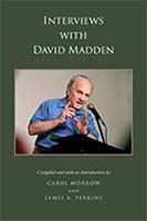 Interviews with David Madden Compiled by Carol Morrow and James A. Perkins