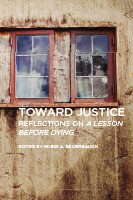 Toward Justice: Reflections on A Lesson Before Dying edited by Robin A. Bedenbaugh